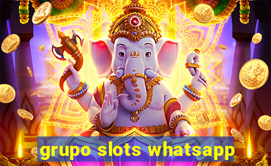 grupo slots whatsapp